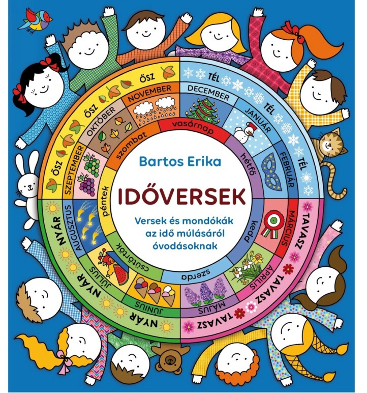 IDŐVERSEK - Versek és mondókák az idő múlásáról óvodásoknak - ELŐRENDELHETŐ