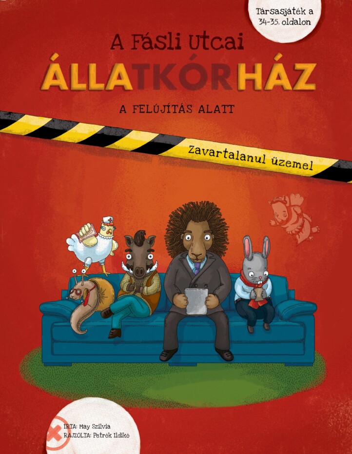 A FÁSLI UTCAI ÁLLATKÓRHÁZ FELÚJÍTÁS ALATT - Társasjáték melléklettel