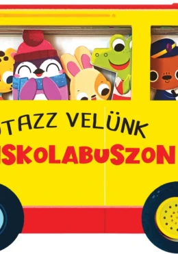 Utazz velünk az iskolabuszon - hangmodulos könyv
