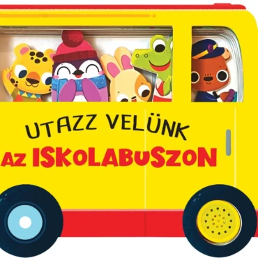 Utazz velünk az iskolabuszon - hangmodulos könyv