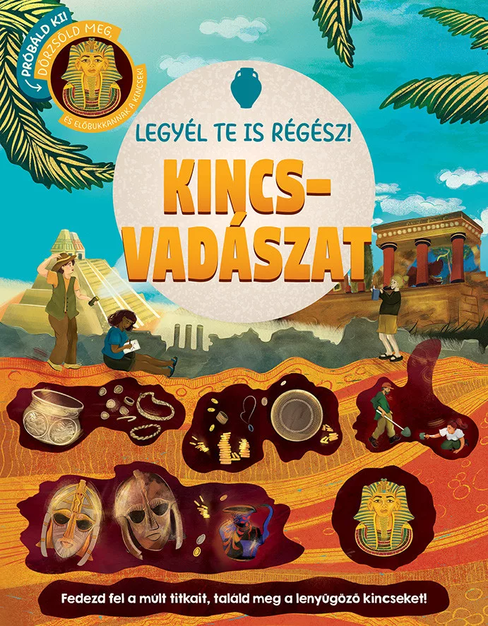 Legyél te is régész! - Kincsvadászat