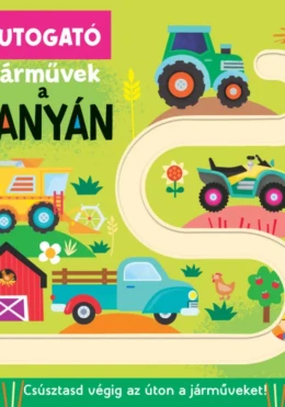 Útmutogató - Járművek a tanyán