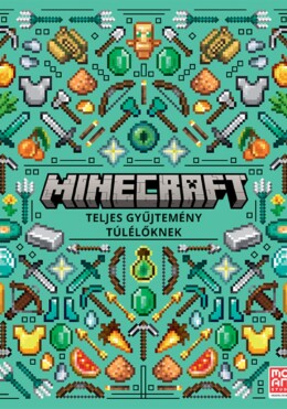 Minecraft - Teljes gyűjtemény túlélőknek