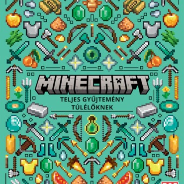 Minecraft - Teljes gyűjtemény túlélőknek