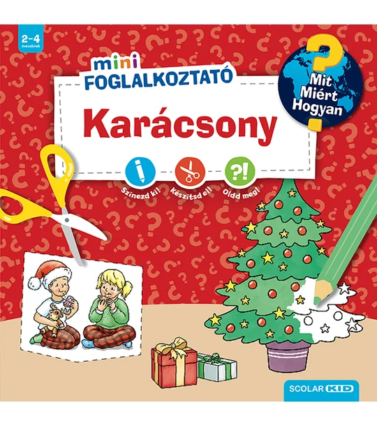 Karácsony (Mit? Miért? Hogyan? Mini Foglalkoztató)