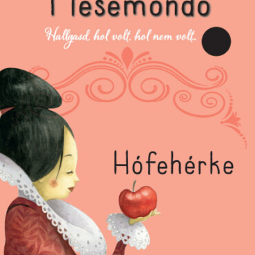 Hófehérke - Mesemondó