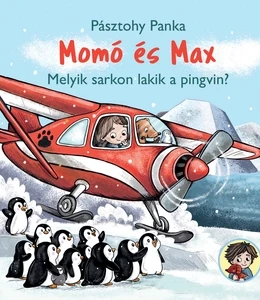 Momó és Max - Melyik sarkon lakik a pingvin? - ELŐRENDELHETŐ