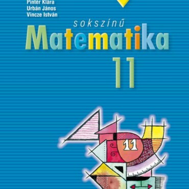 Sokszinű Matematika 11.