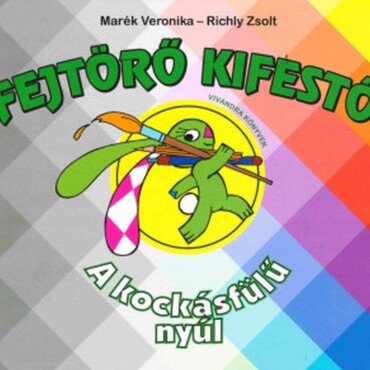A Kockásfülű Nyúl - Fejtörő Kifestő