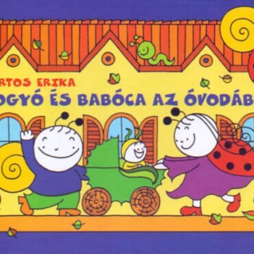 Bogyó És Babóca Az Óvodában