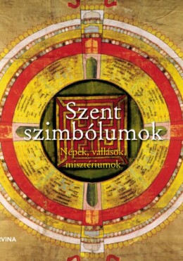 Szent Szimbólumok - Népek, Vallások, Misztériumok -