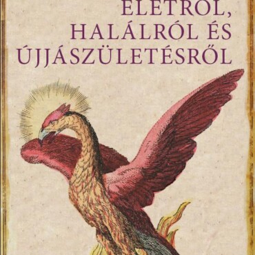 Mesék Életről, Halálról És Újjászületésről