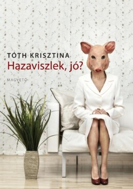 Hazaviszlek, Jó?