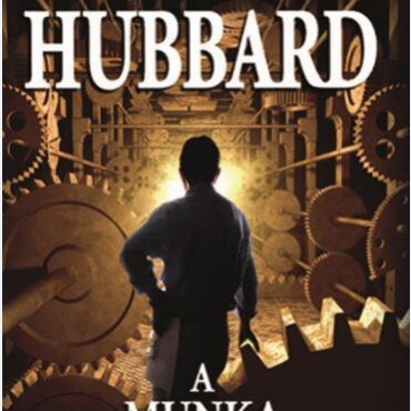 A Munka Problémái - A Szcientológia Alkalmazása A Hétköznapok Világában