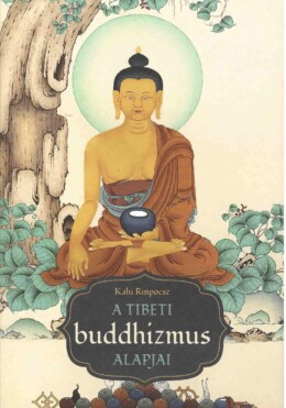 A Tibeti Buddhizmus Alapjai