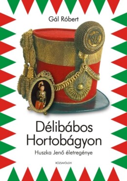 Délibábos Hortobágyon - Huszka Jenő Élete És Művei -