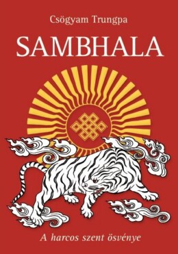 Sambhala - A Harcos Szent Ösvénye