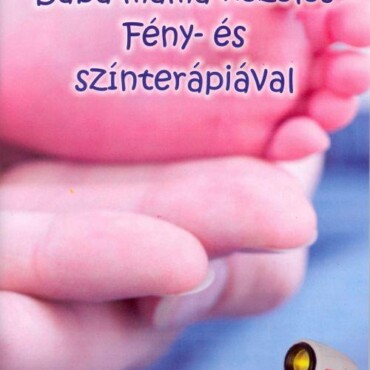 Baba-Mama Kezelés Fény- És Színterápiával
