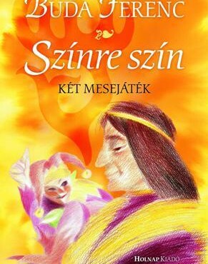 Színre Szín - Két Mesejáték