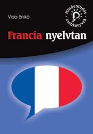Francia Nyelvtan - Mindentudás Zsebkönyvek