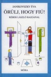 Örülj, Hogy Fiú! - Új Borítóval (Kék)