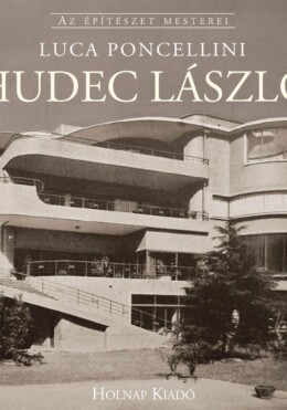 Hudec László - Az Építészet Mesterei