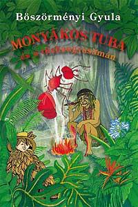 Monyákos Tuba És A Tűzhangya-Sámán
