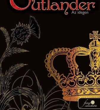 Outlander - Az Idegen - Fűzött -
