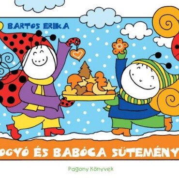 Bogyó És Babóca Süteményei