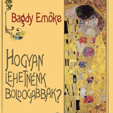 Hogyan Lehetnénk Boldogabbak?