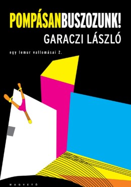 Pompásan Buszozunk! - Egy Lemur Vallomásai 2.