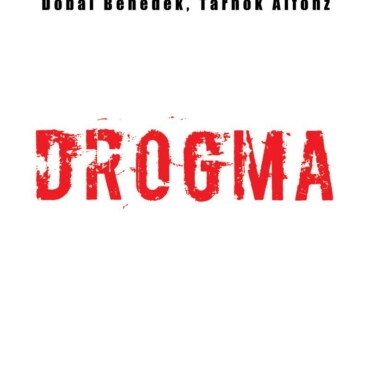 Drogma (Átdolgozott Kiadás)