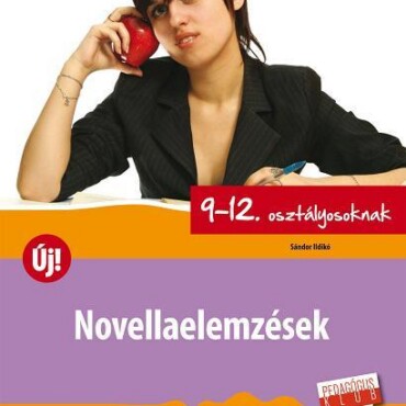 Novellaelemzések Új! - 9-12. Osztályosoknak