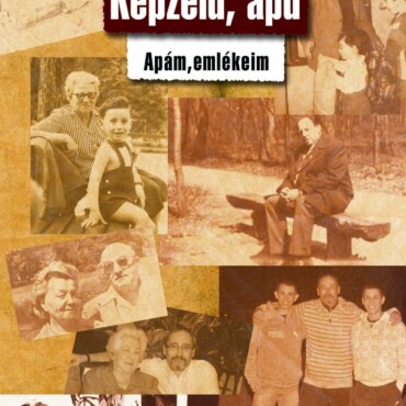 Képzeld, Apu - Apám, Emlékeim
