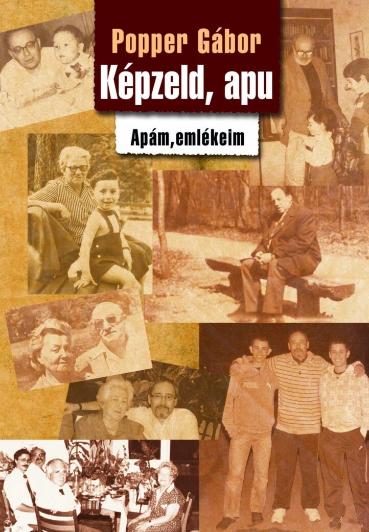 Képzeld, Apu - Apám, Emlékeim