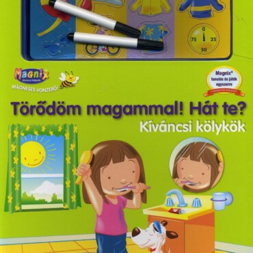 Törődöm Magammal! Hát Te? - Kíváncsi Kölykök