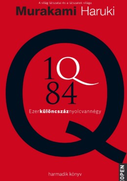 1Q84 - Ezerkülöncszáznyolcvannégy Iii.