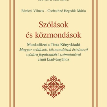 Szólások És Közmondások - Anyanyelvi Kompetenciafejl. Munkafüzet 2.