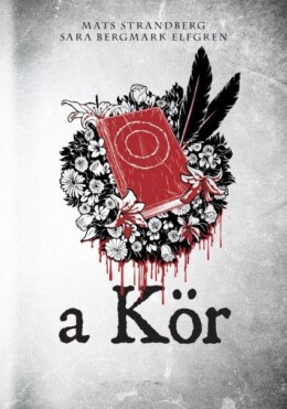 A Kör - Engelsfors Trilógia 1.