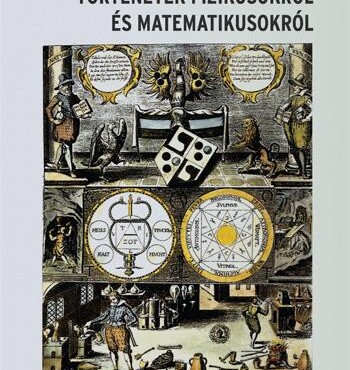 Történetek Fizikusokról És Matematikusokról (Új!)