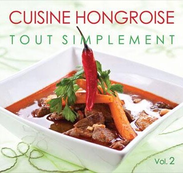 Cuisine Hongroise - Tout Simplement Ii.