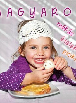 Magyaros - Mókás Ételek Piciknek
