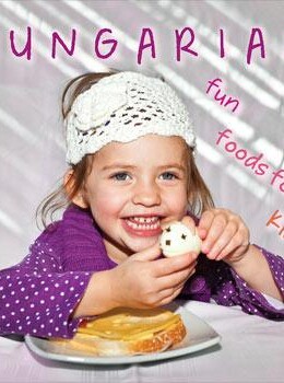 Hungarian Fun Foods For Kids