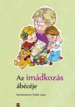 Az Imádkozás Ábécéje