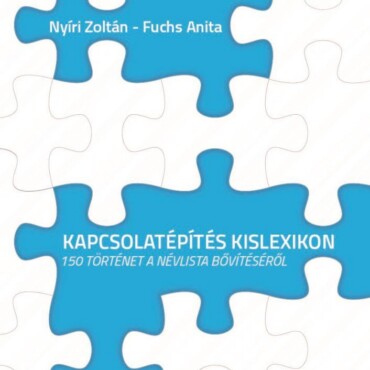 Kapcsolatépítési Kislexikon - 150 Történet A Névlista Bővítéséről