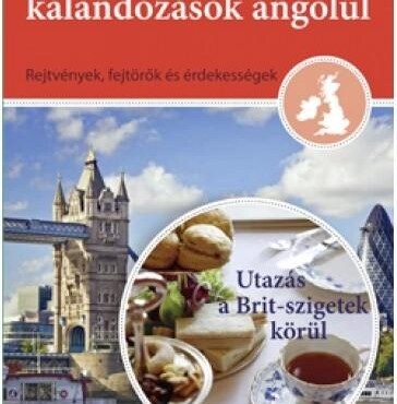 Gasztrokulturális Kalandozások Angolul - Utazás A Brit Szigetek Körül