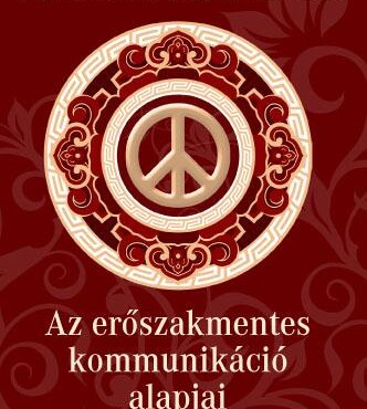 Az Erőszakmentes Kommunikáció Alapjai