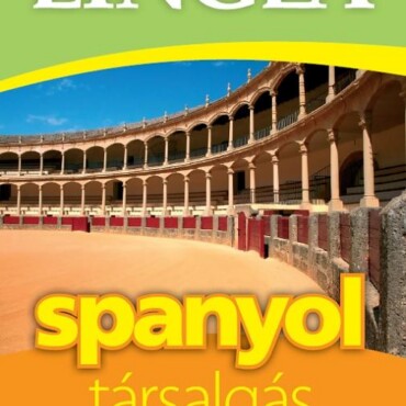 Spanyol Társalgás - Lingea (Harmadik Kiadás)