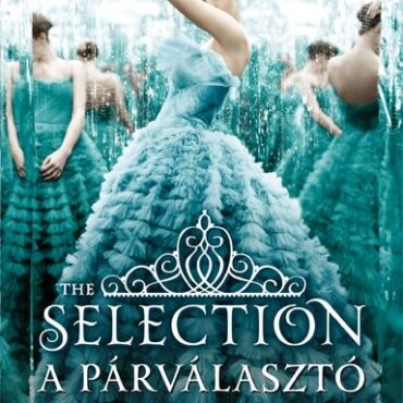 The Selection - A Párválasztó