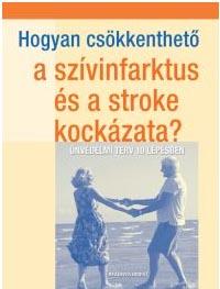 Hogyan Csökkenthető A Szívinfarktus És A Stroke Kockázata?